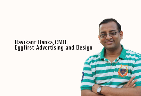  Eggfirst Advertising and Design: Amalgamating Strategy, Creativity and Commitment