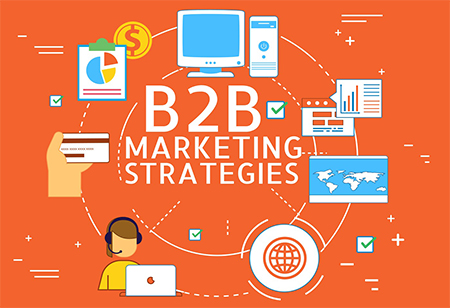 Essential B2B Marketing Strategies To Grow Business